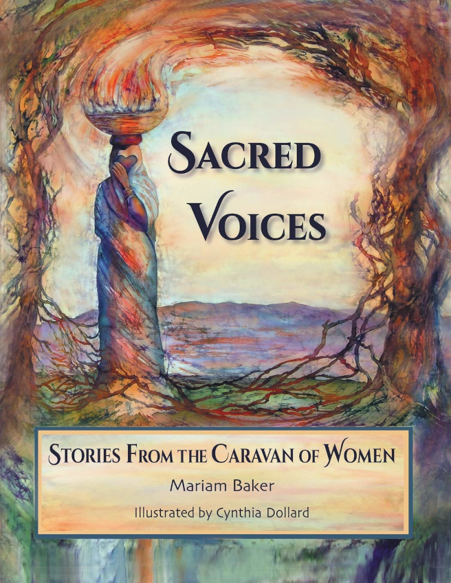 Sacred Voices: Stories from the Caravan of Women